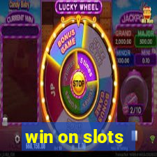 win on slots