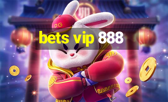 bets vip 888