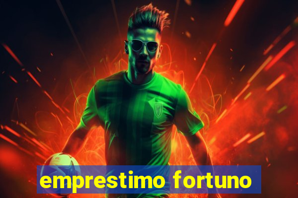 emprestimo fortuno