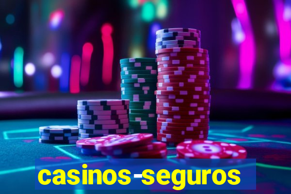 casinos-seguros