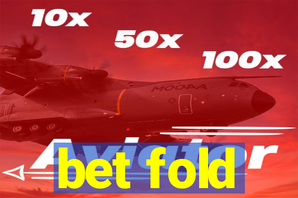 bet fold