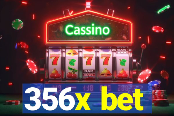 356x bet