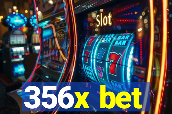 356x bet