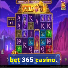 bet 365 casino.