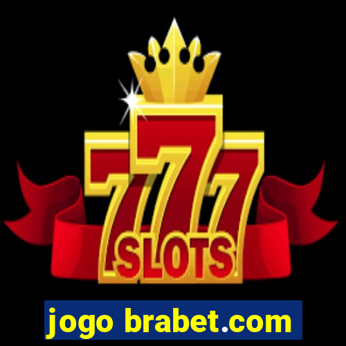 jogo brabet.com