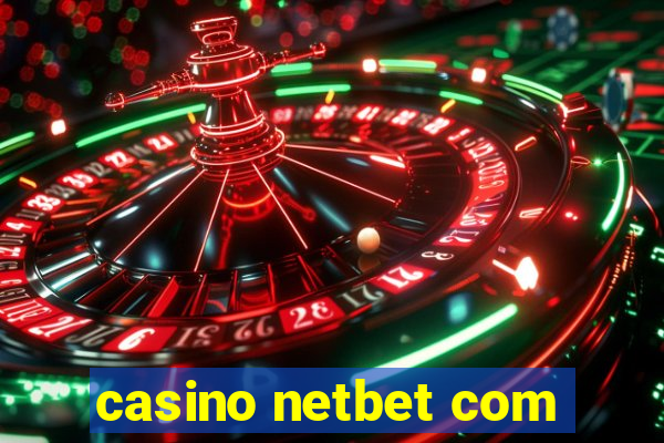 casino netbet com