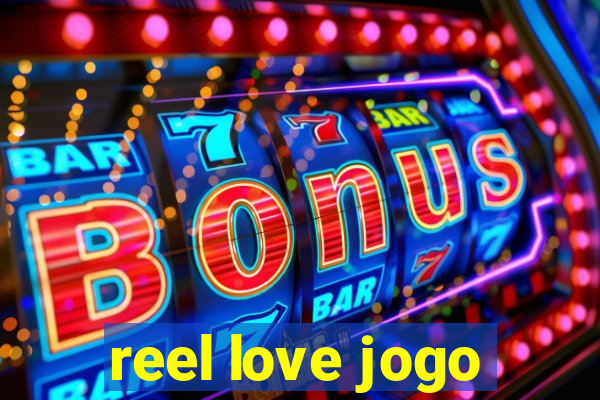 reel love jogo