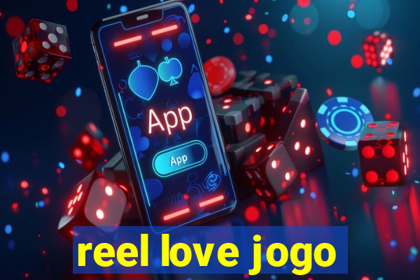 reel love jogo