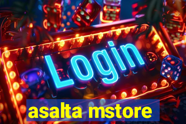 asalta mstore