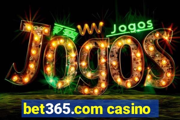 bet365.com casino