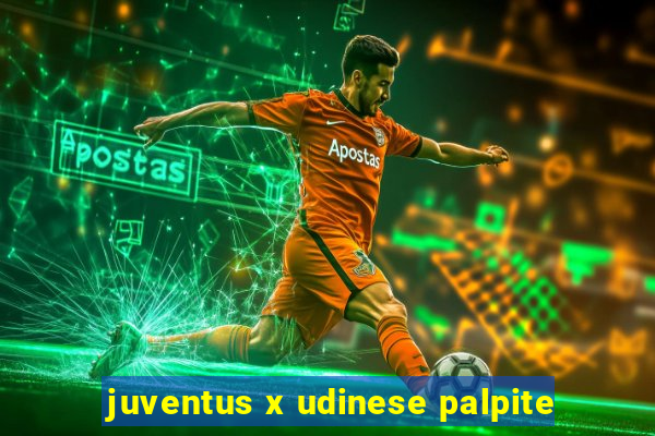 juventus x udinese palpite