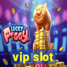 vip slot