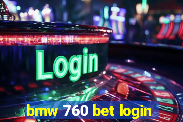 bmw 760 bet login