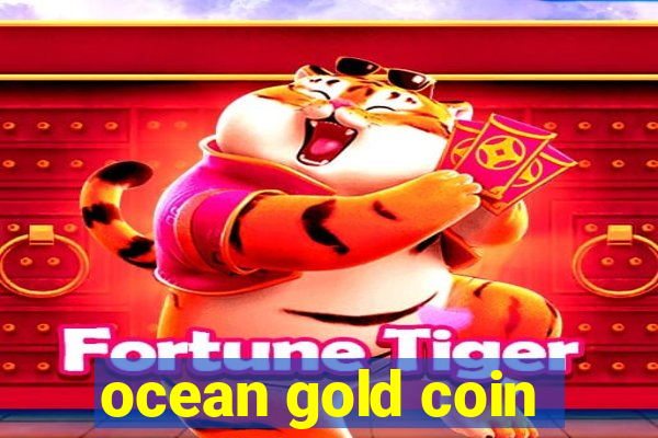 ocean gold coin