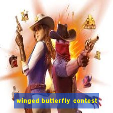 winged butterfly contest