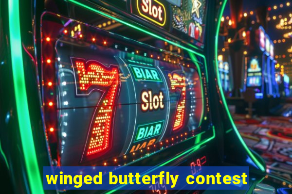 winged butterfly contest