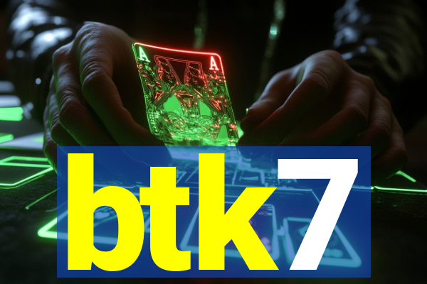 btk7