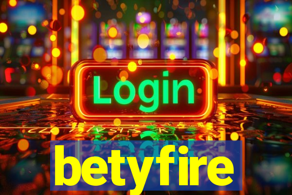 betyfire