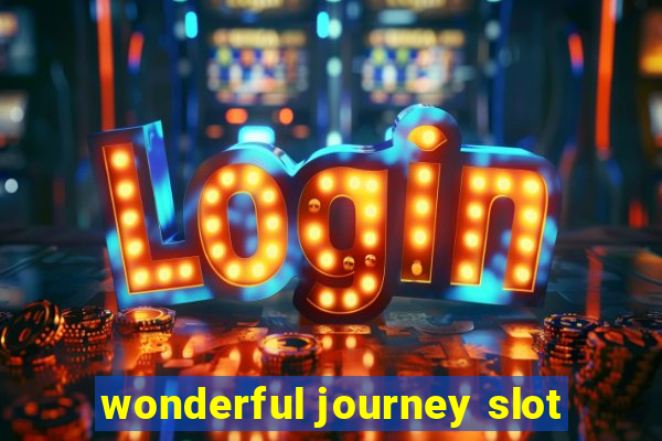 wonderful journey slot