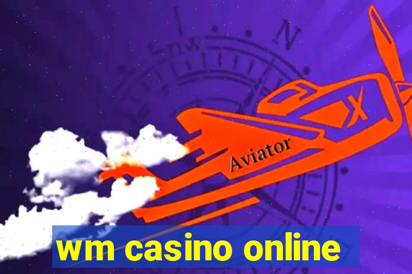 wm casino online