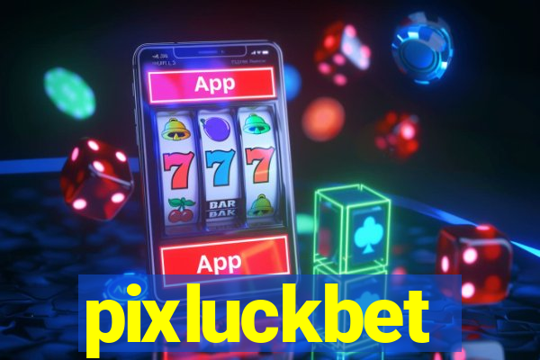 pixluckbet