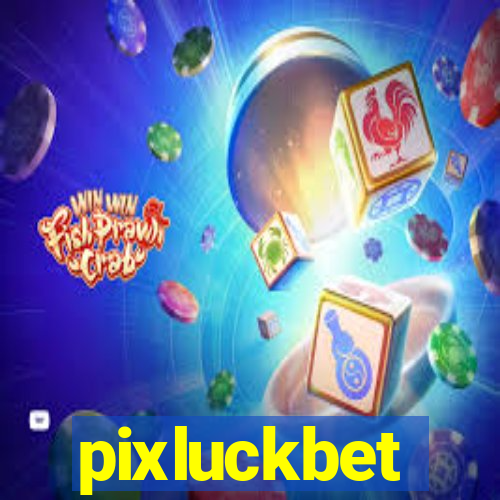 pixluckbet