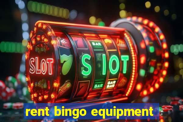 rent bingo equipment