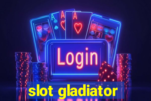 slot gladiator