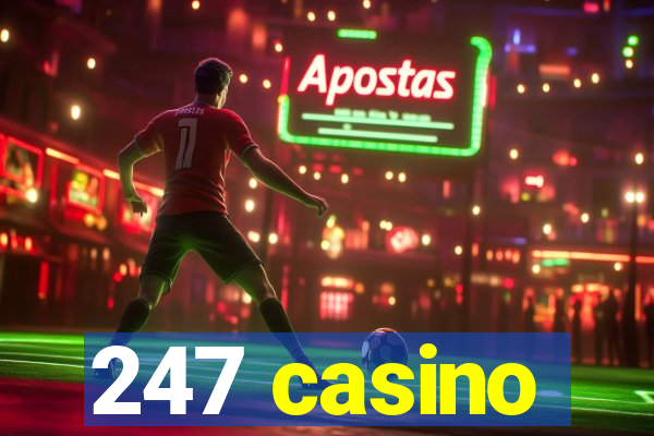 247 casino