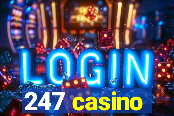 247 casino