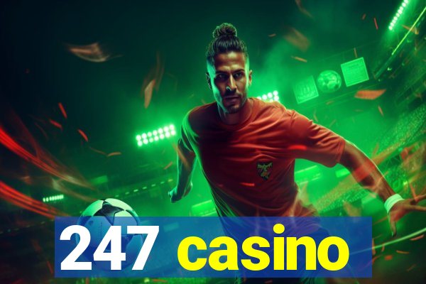 247 casino