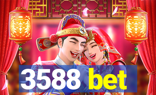 3588 bet