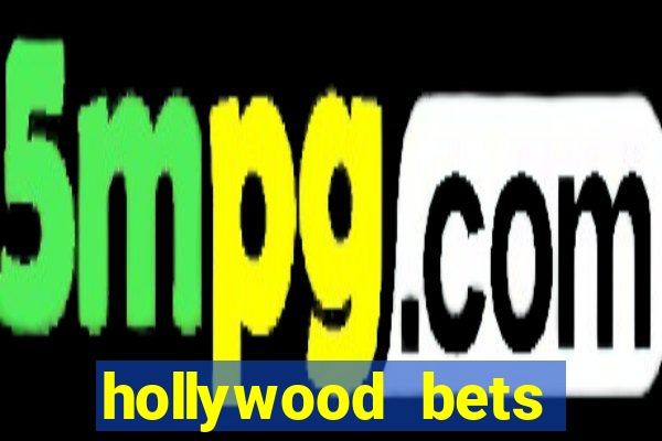 hollywood bets quick bet