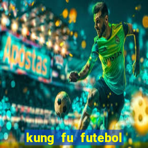 kung fu futebol clube download dublado