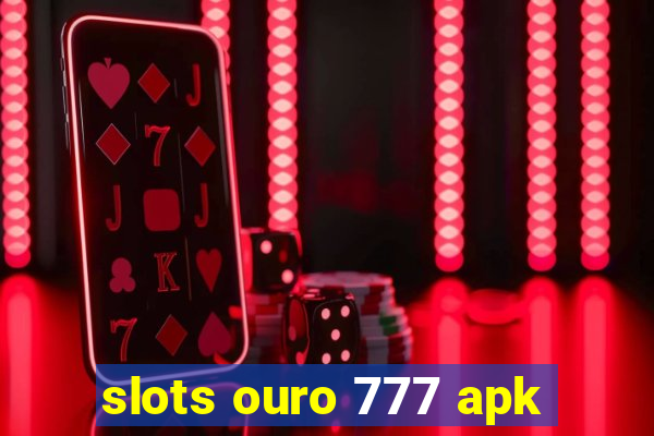 slots ouro 777 apk