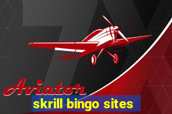 skrill bingo sites