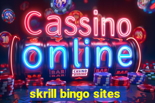 skrill bingo sites