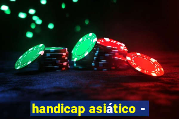 handicap asiático -