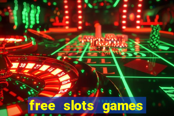 free slots games to play for free