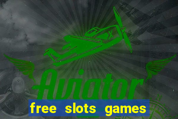 free slots games to play for free