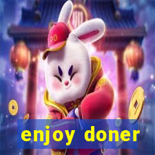 enjoy doner