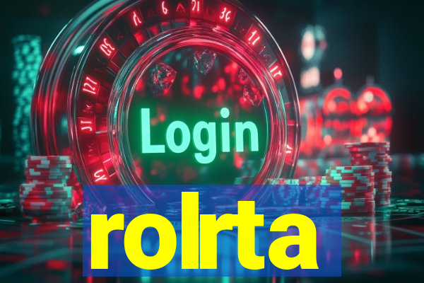 rolrta