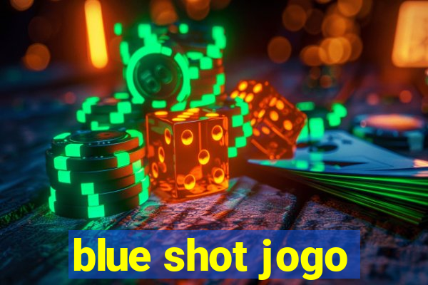 blue shot jogo