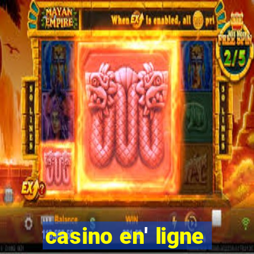 casino en' ligne