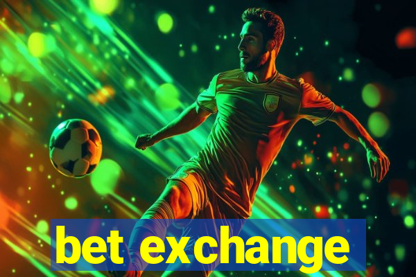 bet exchange