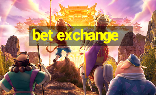 bet exchange