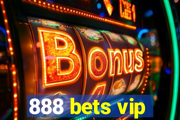 888 bets vip