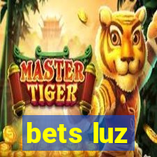 bets luz