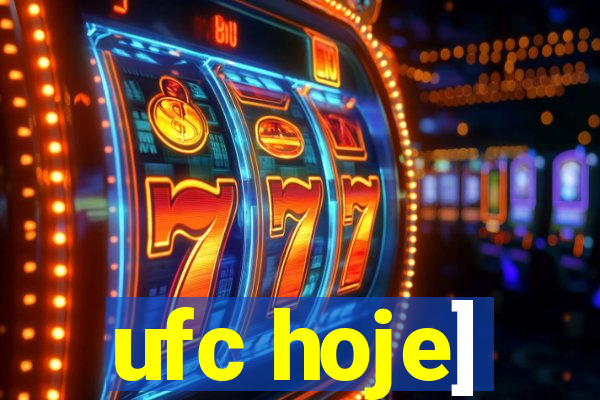 ufc hoje]