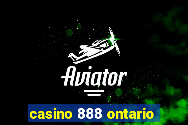 casino 888 ontario